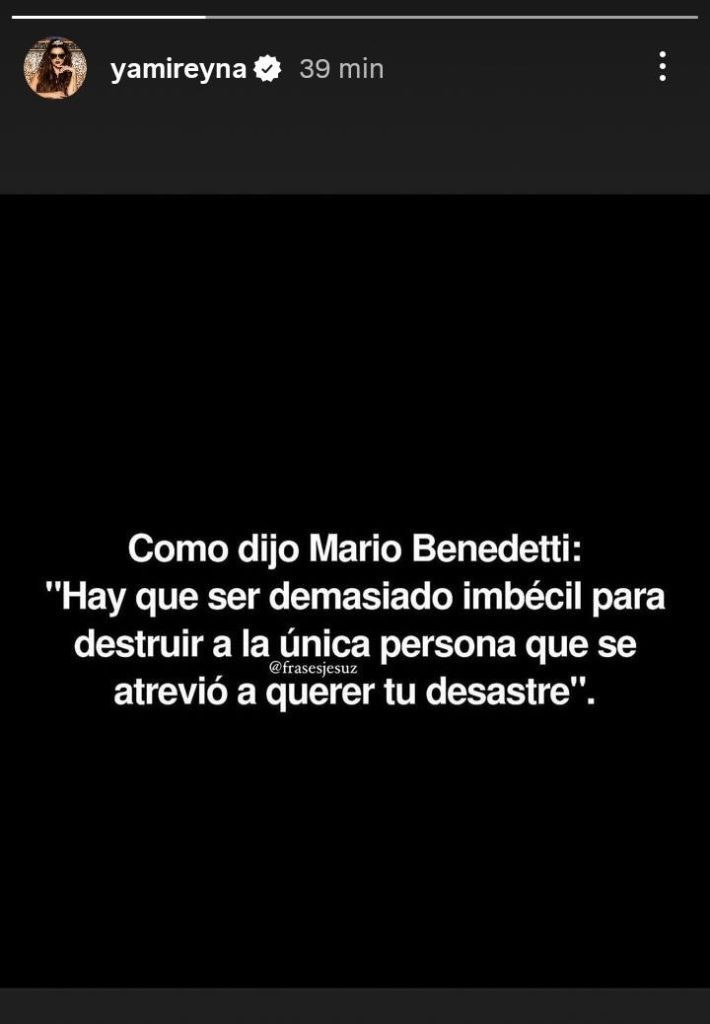 YAMII La comediante compartió una frase de Mario Benedetti en redes sociales justo después de que el cantante hablara públicamente del quiebre, reavivando la polémica.