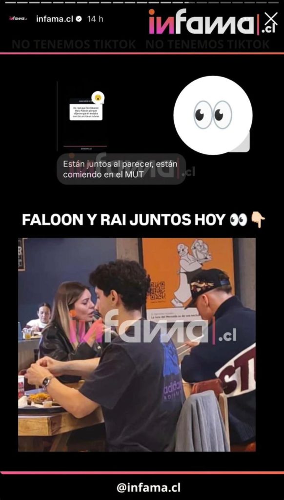 WhatsApp Image 2026 04 23 at 11.36.21 Donde hubo fuego, ¿cenizas quedan? El romance entre Faloon Larraguibel y Raimundo Cerda parece ser una montaña rusa sin fin. Cuando todos los portales de farándula daban por sentada la ruptura definitiva —tras el bullado "unfollow" en Instagram y los rumores que vinculaban al "Toro" con Eskarcita—, una imagen captada por una cámara indiscreta ha vuelto a dar vuelta el tablero, confirmando que la pareja sigue más unida que nunca.